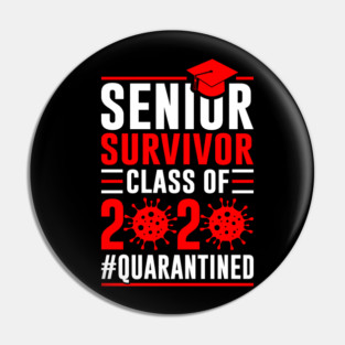 Senior Class of 2020 Quarantined Pin