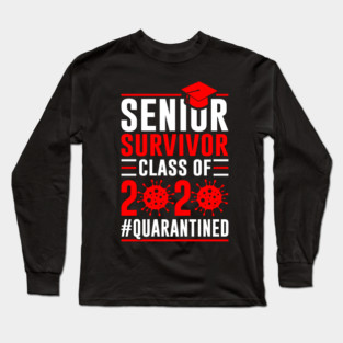 Senior Class of 2020 Quarantined Long Sleeve T-Shirt