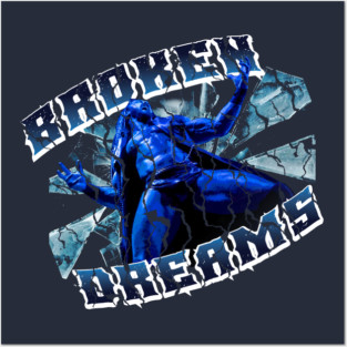 Broken Dreams Posters and Art