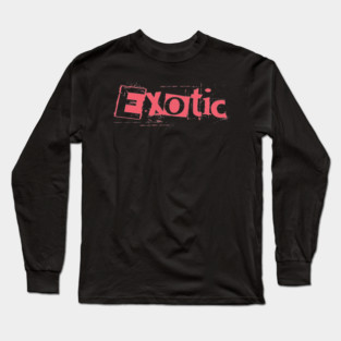 exotic Long Sleeve T-Shirt