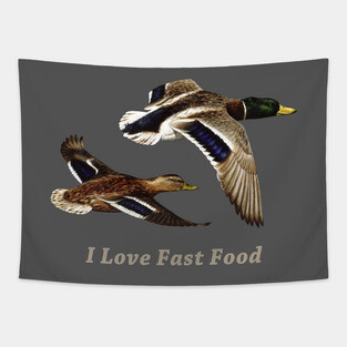 Funny Duck Hunter I Love Fast Food Tapestry
