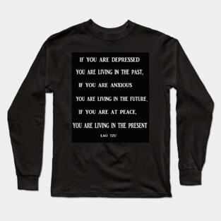 Lao Tzu famous quote Long Sleeve T-Shirt