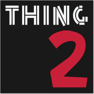 Thing 1 Posters and Art
