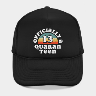 Officially Quaranteen 13th birthday Hat