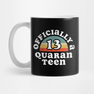 Officially Quaranteen 13th birthday Mug