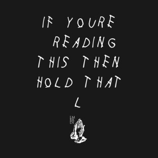 IYRT - Hold That L (White) T-Shirt