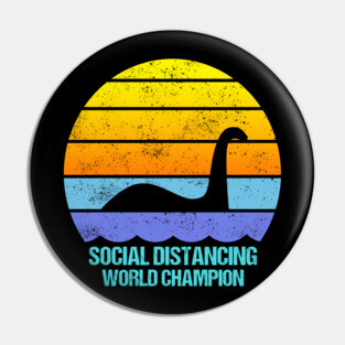 Loch Ness Monster Social Distancing World Champion Pin