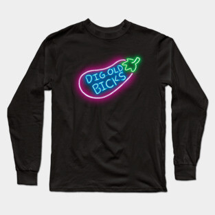 DIG OLD BICKS Long Sleeve T-Shirt