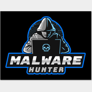 Malware Hunter Posters and Art
