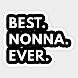 Best Nonna Ever Sticker