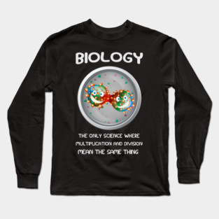 Biology Gift Science Long Sleeve T-Shirt