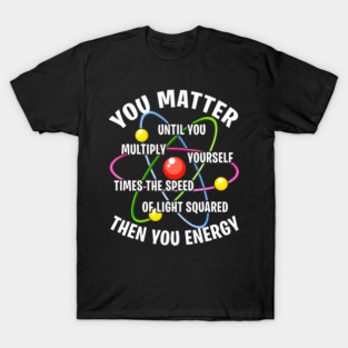 Funny Science Gift T-Shirt
