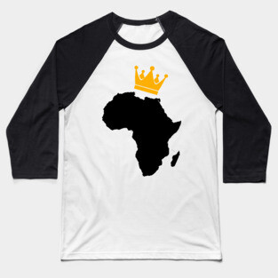 African King, African Queen, Africa, Crown Baseball T-Shirt