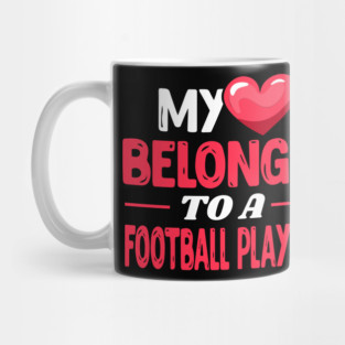 My heart belongs to a Football Player Mug