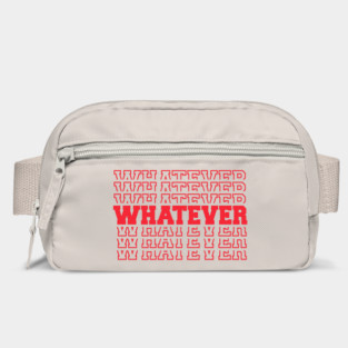 Whatever Bag