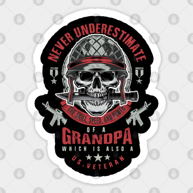 Grandpa Veteran Never Underestimate a Veteran Grandpa Father’s Day Gift Sticker by creative