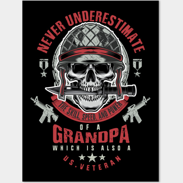 Grandpa Veteran Never Underestimate a Veteran Grandpa Father’s Day Gift Wall Art by creative