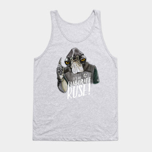 It's An Elaborate Ruse! : Admiral Raddus Tank Top