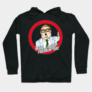 Matt Foley De-motivational speaker Hoodie
