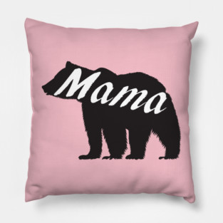 Mama bear Pillow