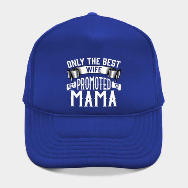 Only the Best Wife Get Promoted to Mama Gift by creative