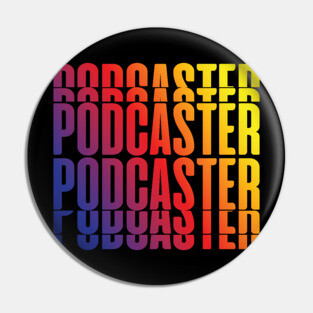 Podcaster Pin