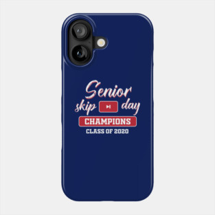senior skip day champions class of 2020 Phone Case