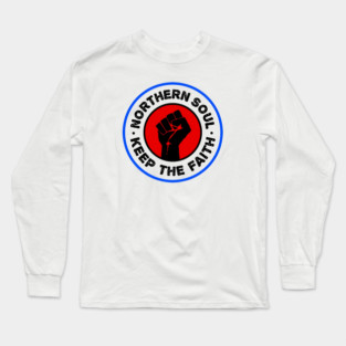 Northern Soul - Keep The Faith Long Sleeve T-Shirt