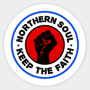 Northern Soul - Keep The Faith Sticker