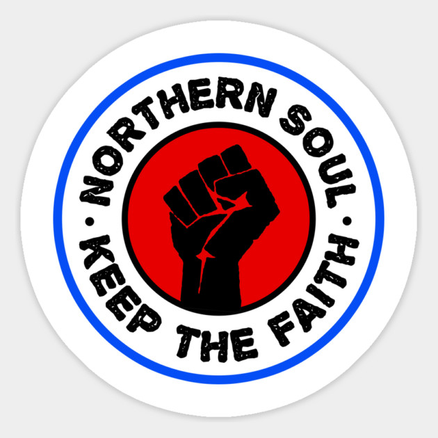 Northern Soul - Keep The Faith Magnet by dumbshirts