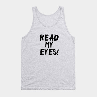 Read My Eyes Tank Top