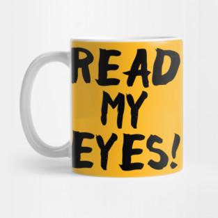 Read My Eyes Mug