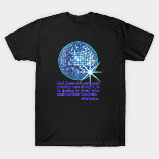 DANCE by Nietzsche T-Shirt