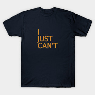 Citation Humoristique « I Want You I Just Can't Flirt » T-Shirt