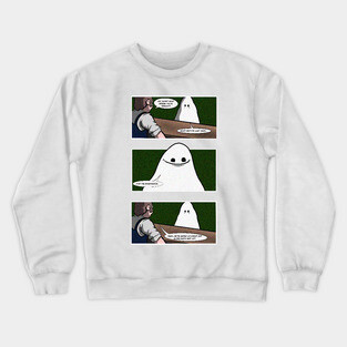 Here for the Boos Crewneck Sweatshirt