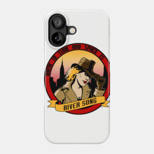 Where in Time and Space is River Song? Phone Case