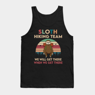 Sloth Hiking Team We'll Get There When We Get There Vintage Tank Top