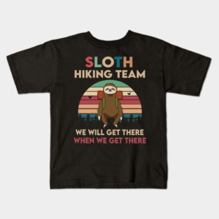 Sloth Hiking Team We'll Get There When We Get There Vintage Kids T-Shirt