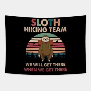 Retro Sunset Sloth Hiking Team We Will Get There When We Get There Tapestry