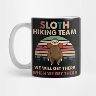 Retro Sunset Sloth Hiking Team We Will Get There When We Get There Mug