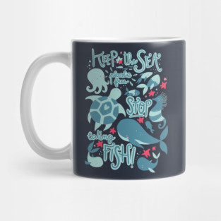 keep the sea plastic free Mug