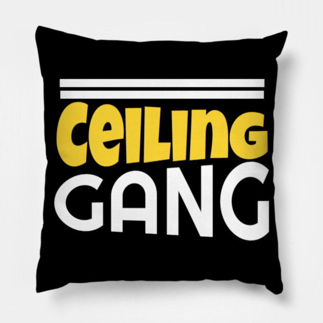 Ceiling Gang Funny Meme PewDiePie Haters Pillow by DrollDrifter