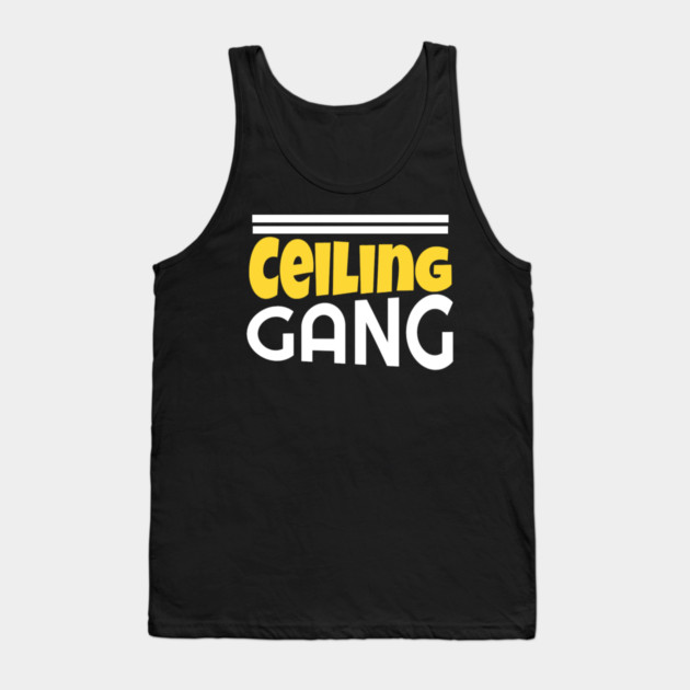 Ceiling Gang Funny Meme PewDiePie Haters Tank Top by DrollDrifter