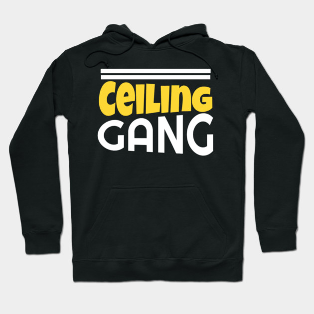 Ceiling Gang Funny Meme PewDiePie Haters Hoodie by DrollDrifter