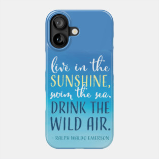 Drink the Wild Air Emerson Quote in Blue Phone Case
