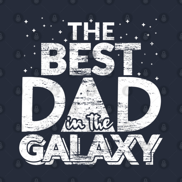 The Best Dad in the Galaxy Gift by creative