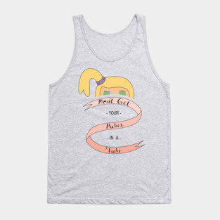Don't Get Your Pubes in a Tube Tank Top