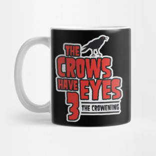 The Crows Have Eyes 3: The Crowening Mug