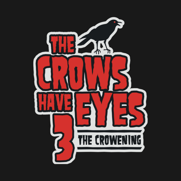 The Crows Have Eyes 3: The Crowening Schitts Creek Long Sleeve
