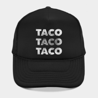 TACO TACO TACO (for dark shirts) Hat